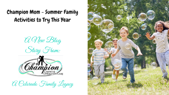 Champion Mom - Family Activities to Try This Summer
