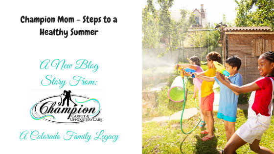 Champion Mom - Steps to a Healthy Summer
