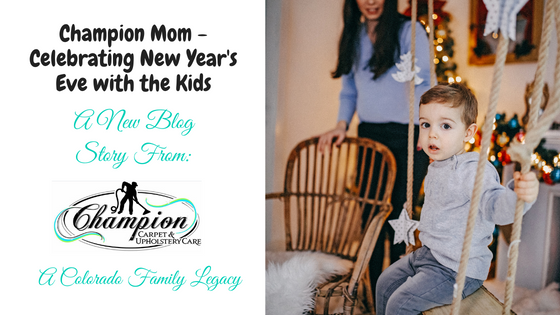 Champion Mom - Celebrating New Year's Eve with the Kids