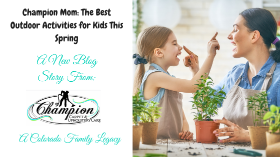 Champion Mom: The Best Outdoor Activities for Kids This Spring