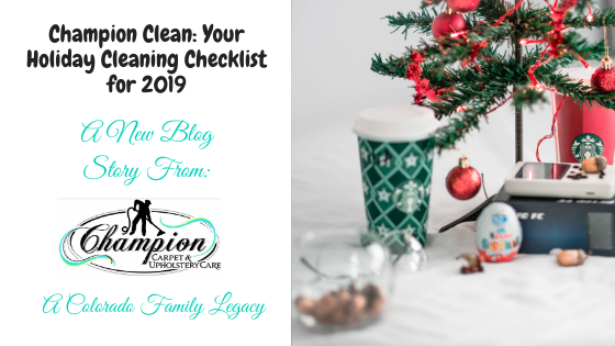 Champion Clean: Your Holiday Cleaning Checklist for 2019