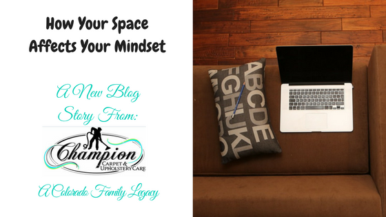 How Your Space Affects Your Mindset