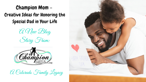 Champion Mom: Creative Ideas for Honoring the Special Dad in Your Life