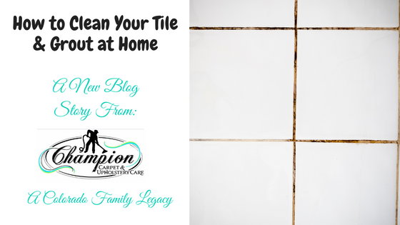 How to Clean Your Tile & Grout at Home